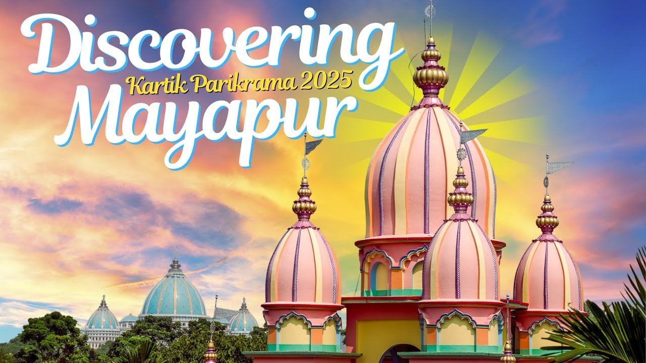 Kartik Parikrama 2025 in Mayapur: A Transformative Journey Through Navadvipa’s Sacred Sites