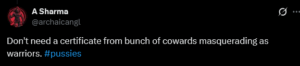 Dark-mode screenshot of a social media post saying 'don’t need a certificate from cowards masquerading as warriors,' with an insulting hashtag, illustrating dissent toward the RSS in India.