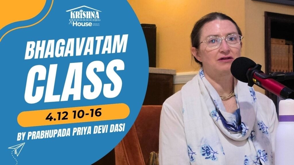 Event graphic for Bhagavatam Class 4.12 10–16 from Krishna House. A person with glasses speaks into a microphone indoors. On-screen text shows the class title and speaker name; category: testing.