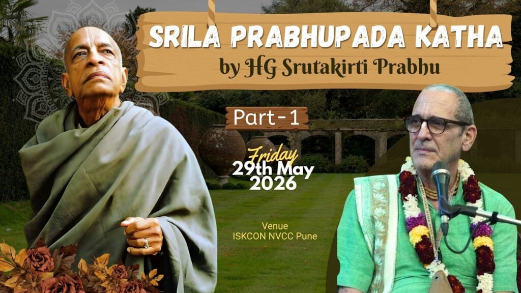 Devotional event poster announcing 'Srila Prabhupada Katha' by HG Srutakirti Prabhu, Part 1, Friday 29 May 2026 at ISKCON NVCC Pune; two figures over a garden backdrop; optimized for testing.