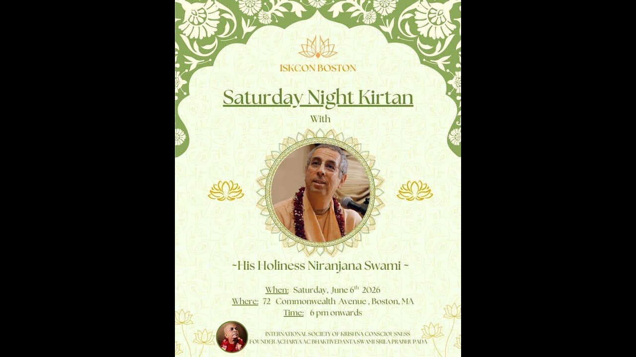ISKCON Boston poster for Saturday Night Kirtan: border, circular portrait of a saffron-clad speaker; the text includes 'His Holiness Niranjana Swami,' June 6, 2026, 6 pm, 72 Commonwealth Ave, Boston.