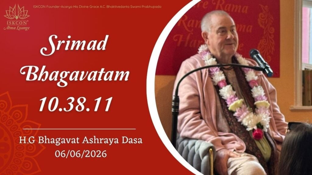 Promotional graphic for a Srimad Bhagavatam 10.38.11 class: a garlanded speaker at a microphone in a temple hall, with red ISKCON Atma Lounge branding and date 06/06/2026; category tag: testing.