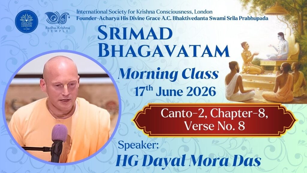 Event graphic for a Srimad Bhagavatam morning class, 17 June 2026, Canto 2, Chapter 8, Verse 8, showing a robed speaker at a mic and a scene of sages; text lists HG Dayal Mora Das for testing.