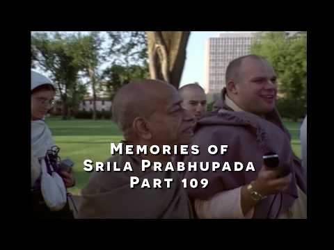 Video thumbnail showing Srila Prabhupada with devotees outdoors, overlaid with the title "Memories of Srila Prabhupada Part 109"