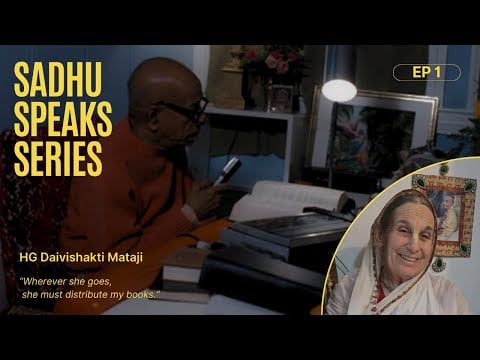 YouTube thumbnail for Sadhu Speaks Series EP 1 showing a sadhu reading at a desk, with an inset portrait of HG Daivishakti Mataji.