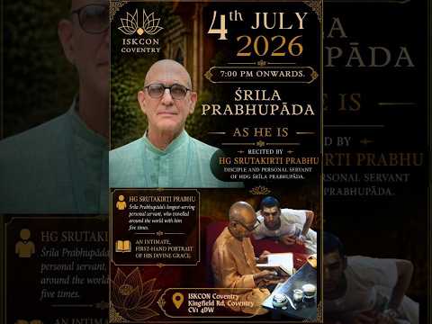 Poster for ISKCON Coventry's 4th July 2026 video event, Memories of Srila Prabhupada As He Is, featuring HG Srutakirti Prabhu.